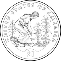 Image  features a Native American woman planting seeds in a field of corn, beans and squash and the inscriptions UNITED STATES OF AMERICA and $1